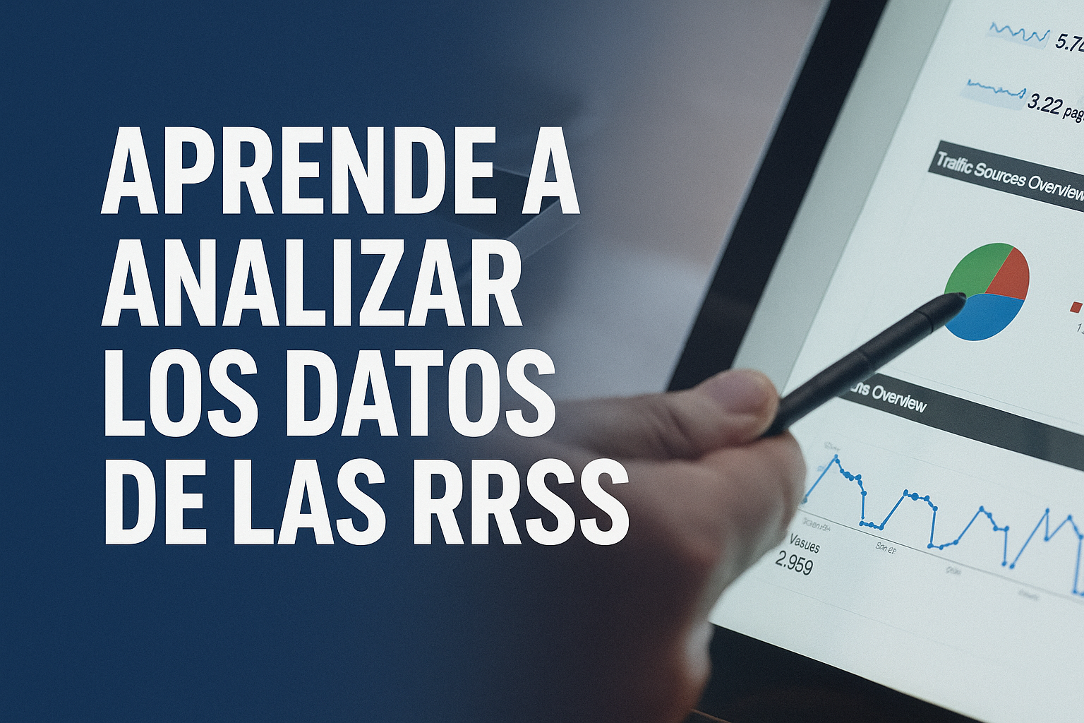 APRENDE A ANALIZAR LOS DATOS DE LAS RRSS