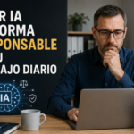 USAR IA DE FORMA RESPONSABLE EN TU TRABAJO DIARIO